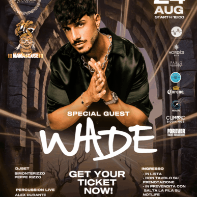 WADE @ MAMAHOUSE – DOMENICA 24 AGOSTO
