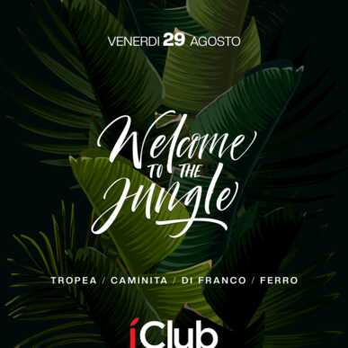 WELCOME TO THE JUNGLE 29.08.2025 | IClub