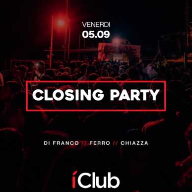 CLOSING PARTY 5.09.2025 | IClub