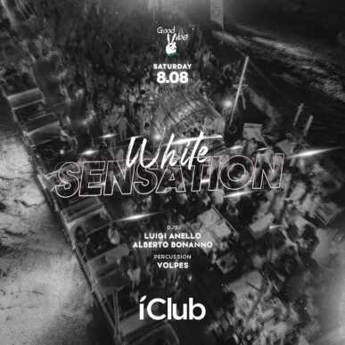 WHITE SENSATION | Sabato 08.08 | IClub