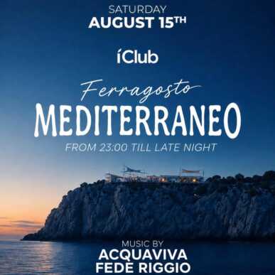 FERRAGOSTO MEDITERRANEO 15.08.2026 | IClub