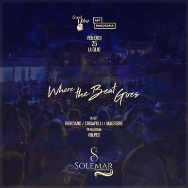 WHEN THE BEAT GOES 25.07.2025 | Solemar Club